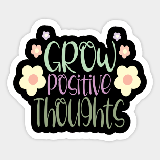 Grow Positive Thoughts Sticker